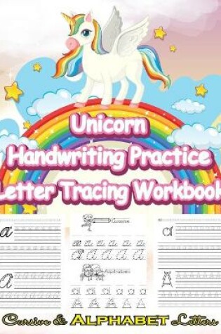 Cover of Unicorn Handwriting Practice Letter Tracing Workbook