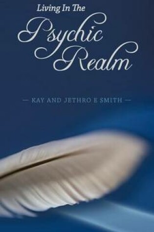 Cover of Living in the Psychic Realm