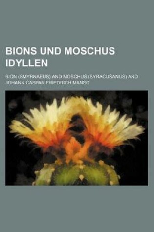 Cover of Bions Und Moschus Idyllen