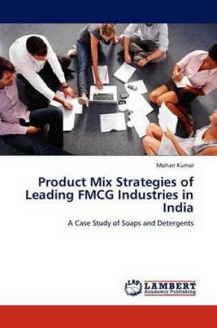 Cover of Product Mix Strategies of Leading FMCG Industries in India