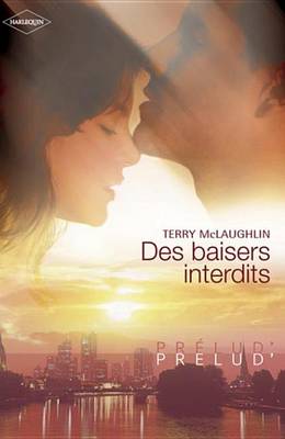 Book cover for Des Baisers Interdits (Harlequin Prelud')