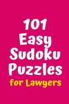 Book cover for 101 Easy Sudoku Puzzles for Lawyers