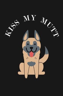 Book cover for Kiss My Mutt