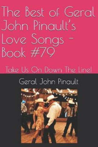 Cover of The Best of Geral John Pinault's Love Songs - Book #79