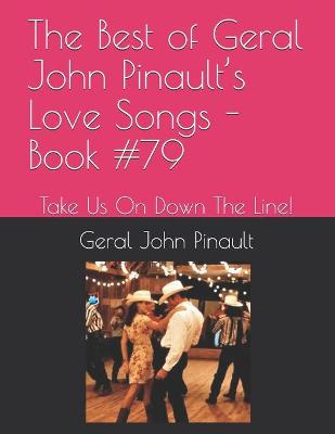 Book cover for The Best of Geral John Pinault's Love Songs - Book #79