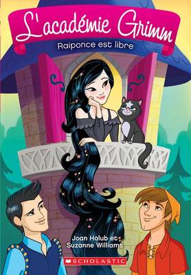 Book cover for L' Académie Grimm: N° 4 - Raiponce Est Libre