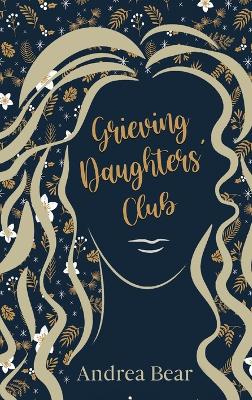 Book cover for Grieving Daughters' Club