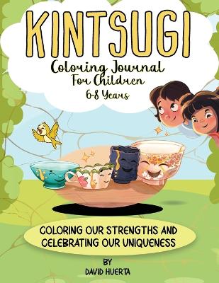 Book cover for Kintsugi Coloring Journal for Children 6-8 Years