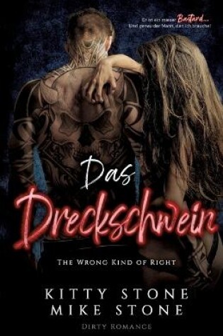 Cover of The Wrong kind of Right - Das Dreckschwein