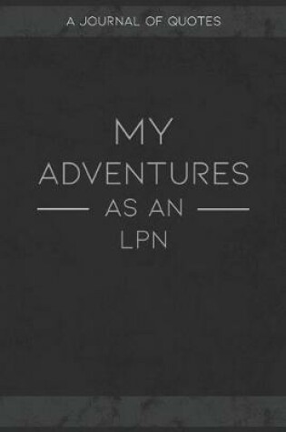 Cover of My Adventures As An LPN