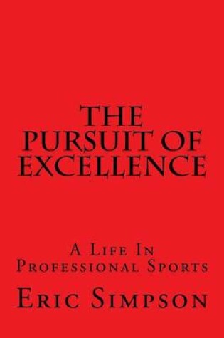 Cover of The Pursuit Of Excellence