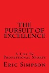 Book cover for The Pursuit Of Excellence