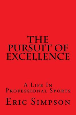 Cover of The Pursuit Of Excellence