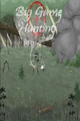 Book cover for Big Game Hunting