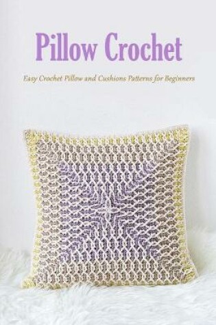 Cover of Pillow Crochet