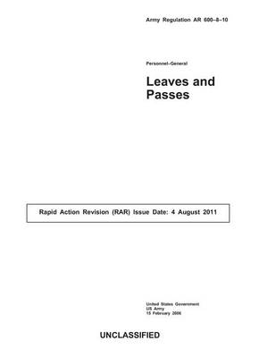 Book cover for Army Regulation AR 600-8-10 Personnel-General Leaves and Passes August 2011