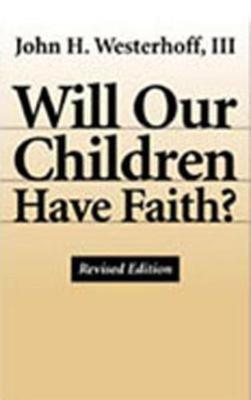 Book cover for Will Our Children Have Faith? Revised Edition