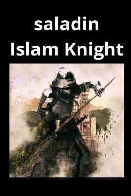 Book cover for saladin Islam Knight