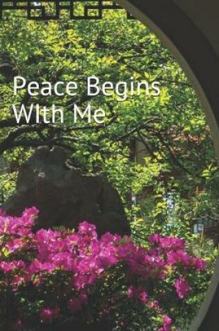 Cover of Peace Begins with Me