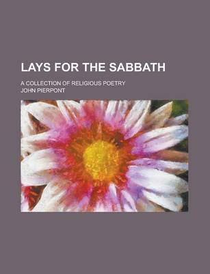 Book cover for Lays for the Sabbath; A Collection of Religious Poetry