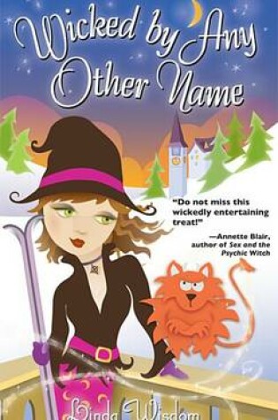 Cover of Wicked by Any Other Name
