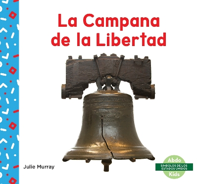 Book cover for La Campana de la Libertad (Liberty Bell)