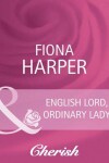 Book cover for English Lord, Ordinary Lady