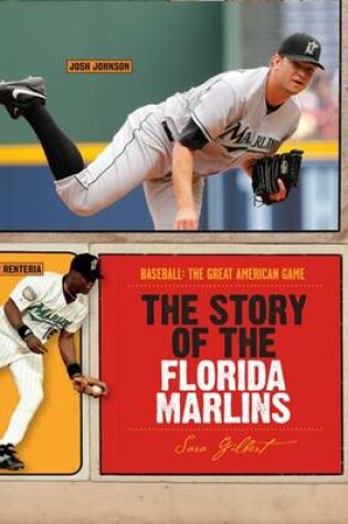 Cover of The Story of the Florida Marlins