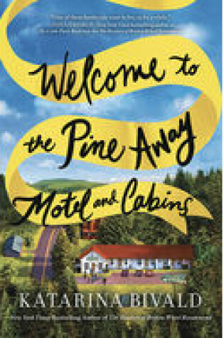 Cover of Welcome to the Pine Away Motel and Cabins
