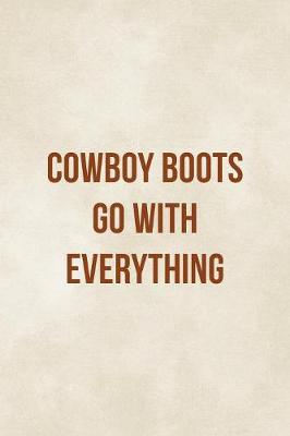 Book cover for Cowboy Boots Go With Everything