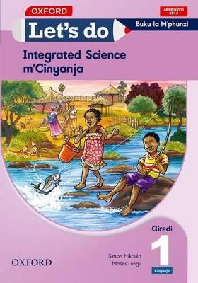 Book cover for Let's do Integrated Science - Cinyanja (Zambia): Grade 1: Learner's Book