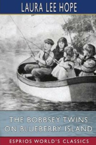 Cover of The Bobbsey Twins on Blueberry Island (Esprios Classics)