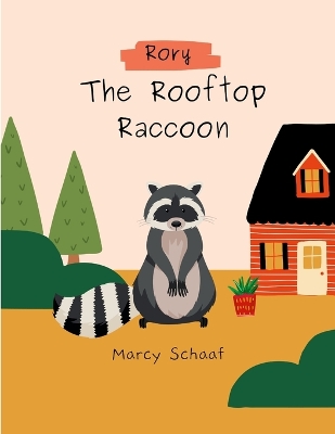 Book cover for Rory the Roof Top Raccoon