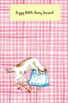 Book cover for Doggy Kibble Funny Journal