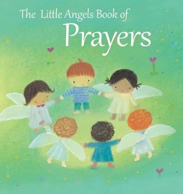 Book cover for The Little Angels Book of Prayers