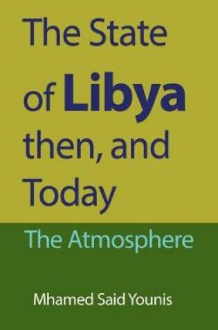 Cover of The State of Libya then, and Today
