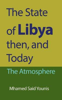Book cover for The State of Libya then, and Today