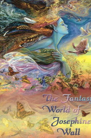 Cover of The Fantasy World of Josephine Wall