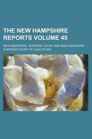 Cover of The New Hampshire Reports Volume 45