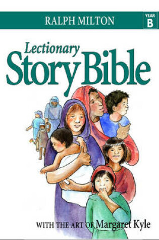 Cover of Lectionary Story Bible- Year B