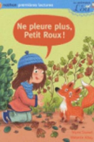 Cover of Ne pleure plus, Petit Roux!