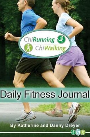 Cover of ChiRunning/ChiWalking Daily Fitness Journal