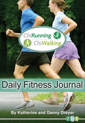 Book cover for ChiRunning/ChiWalking Daily Fitness Journal