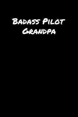 Book cover for Badass Pilot Grandpa