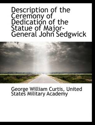 Book cover for Description of the Ceremony of Dedication of the Statue of Major-General John Sedgwick