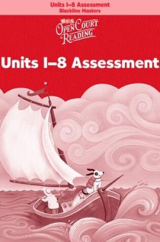 Cover of Open Court Reading, Unit Assessment Blackline Masters, Units 1-8, Grade K