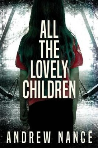 Cover of All the Lovely Children