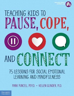 Book cover for Teaching Kids to Pause, Cope, and Connect