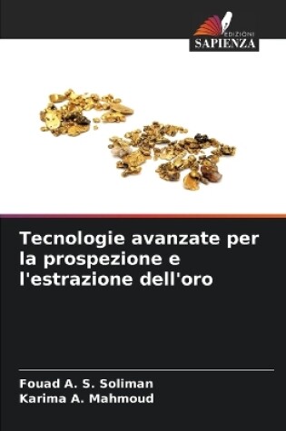 Cover of Tecnologie avanzate per la prospezione e l'estrazione dell'oro