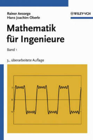 Cover of Mathematik Fur Ingenieure B1: Lineare Algebra Und Analytische Geometrie, Differential Und Integralrechung Einer Variablen
